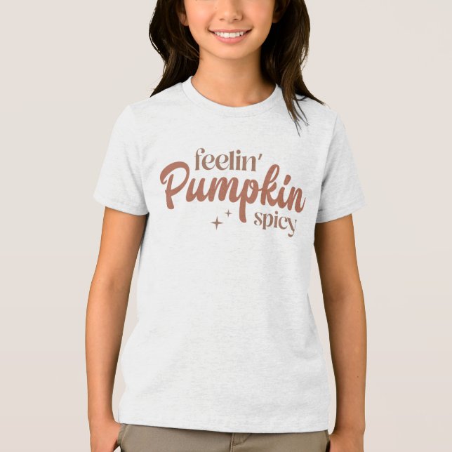 Feelin' Pumpkin Spicy Tri-Blend Shirt (Front)