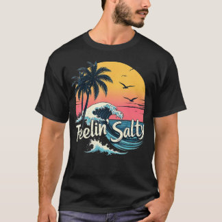 Feelin Salty Beach Summer Vacation T-Shirt