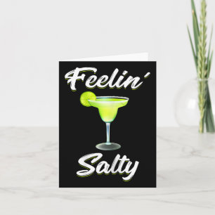 Feelin' Salty Funny Cinco De Mayo Margarita T Shir Card