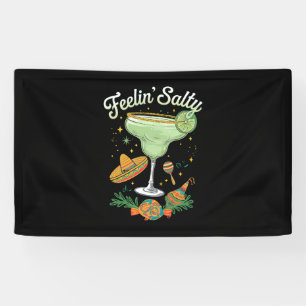 Feelin' Salty Margarita Funny Cinco De Mayo Banner