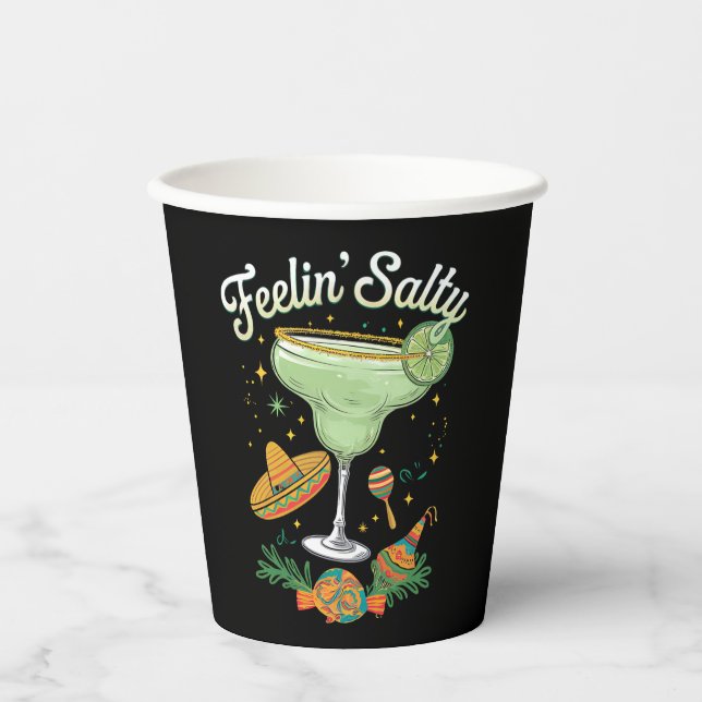 Feelin' Salty Margarita Funny Cinco De Mayo Paper Cups (Front)