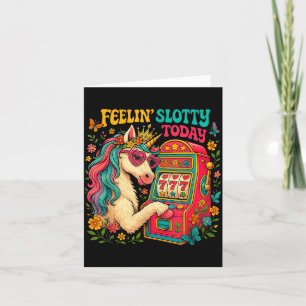 Feelin Slotty Today Unicorn Lucky Gambling Slot Ma Card