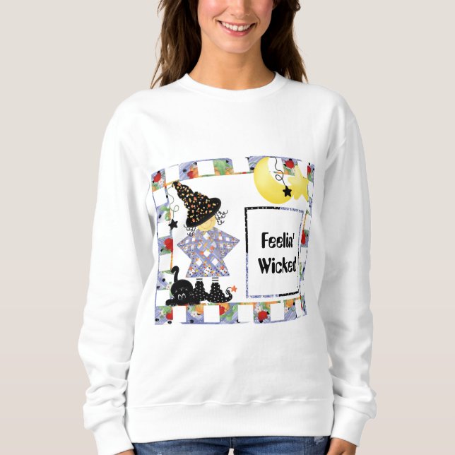 Feelin' Wicked Witch Sweatshirt (Front)