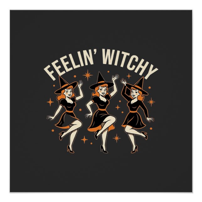 Feelin’ Witchy Halloween Witch Dance Poster (Front)