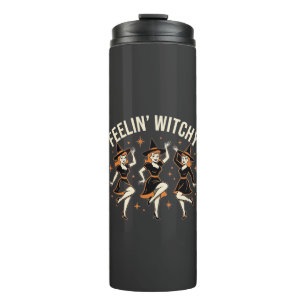 Feelin’ Witchy Halloween Witch Dance Thermal Tumbler