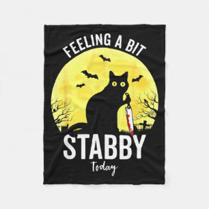 Feeling A Bit Stabby Funny Black Cat Halloween Fleece Blanket