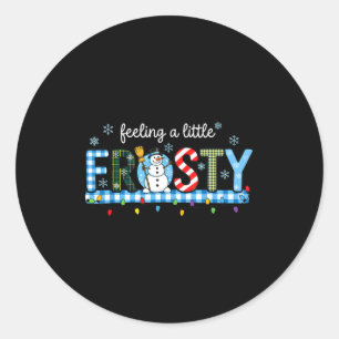 Feeling A Little Frosty Snowman Checkered Christma Classic Round Sticker