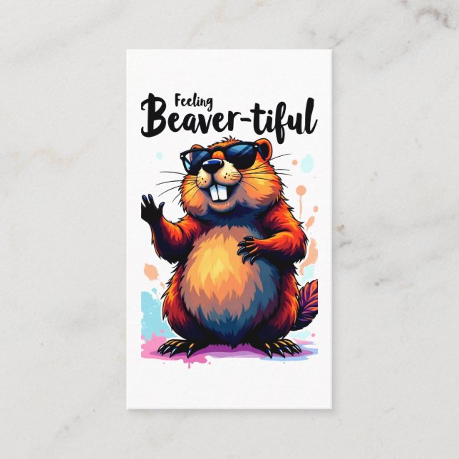 Feeling Beaver-tiful – Funny Beaver Graphic  Business Card (Front)