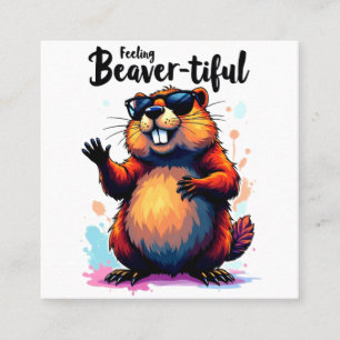 Feeling Beaver-tiful – Funny Beaver Graphic Square Business Card