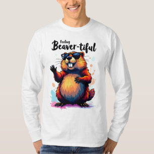 Feeling Beaver-tiful – Funny Beaver Graphic T-Shirt