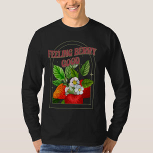 Feeling Berry Good Strawberry Festival Wildflower T-Shirt