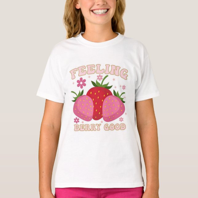 Feeling Berry Good T-Shirt (Front)