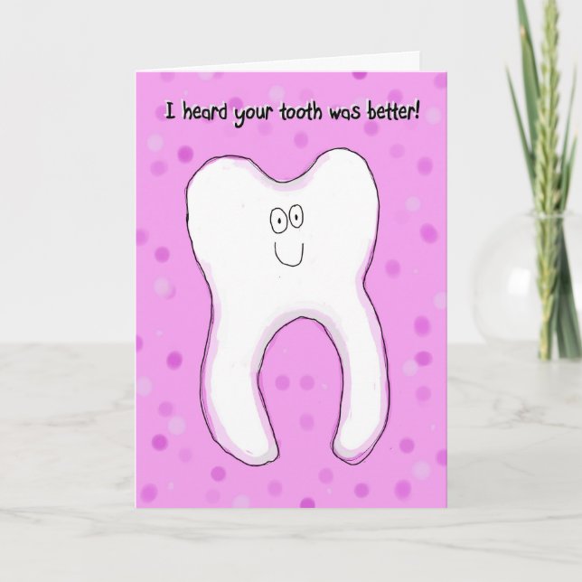 Feeling Better Sympathy Bad Tooth Hurting Card (Front)
