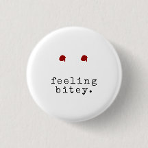 FEELING BITEY Funny Vampire Bite