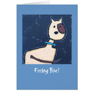 Feeling Blue? card