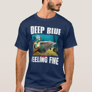 Feeling Blue Ocean Mermaid Dolphin Art T-Shirt
