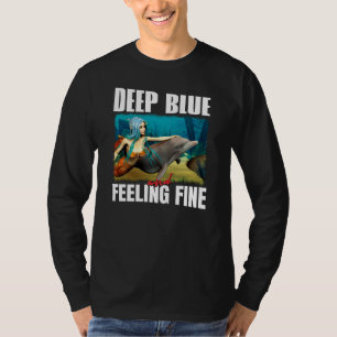 Feeling Blue Ocean Mermaid Dolphin Art T-Shirt
