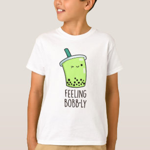 Feeling Bobb-ly Funny Boba Tea Pun T-Shirt