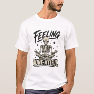 Feeling Bone-atiful Meditating Skeleton Tee