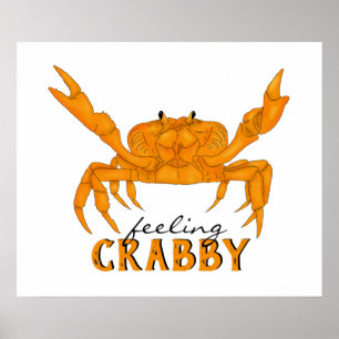 Feeling Crabby, orange crab Poster