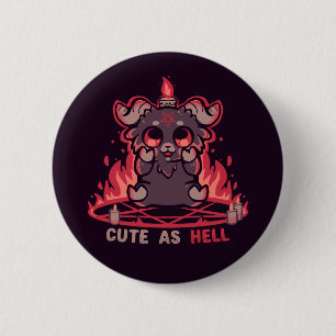 Feeling Cute as Hell 6 Cm Round Badge