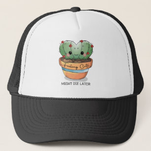 Feeling cute cactus succulent red flower trucker hat