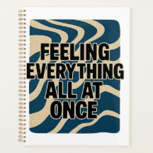 Feeling Everything All at Once – Journal