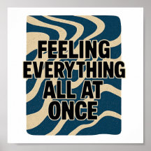 Feeling Everything All at Once – Poster