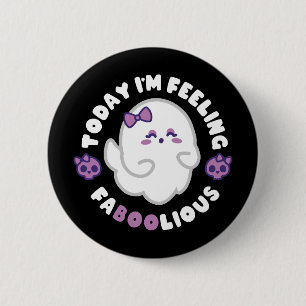 Feeling Faboolious 6 Cm Round Badge