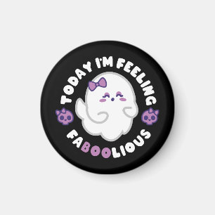 Feeling Faboolious Magnet
