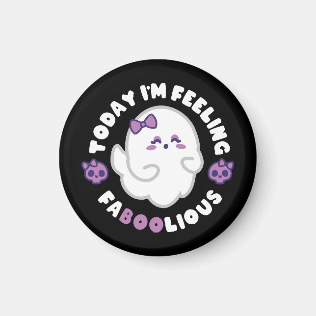 Feeling Faboolious Magnet (Front)
