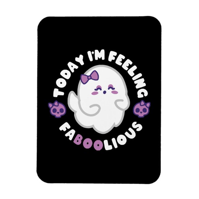 Feeling Faboolious Magnet (Vertical)
