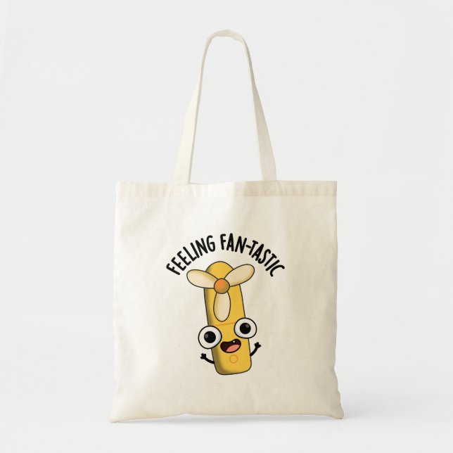 Feeling Fantastic Funny Fan Pun  Tote Bag (Front)
