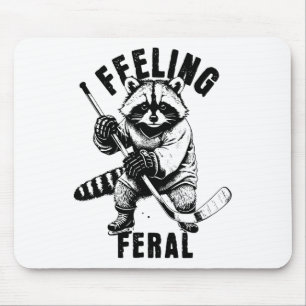 Feeling Feral Funny Feral Raccoon Hockey  Mouse Pad