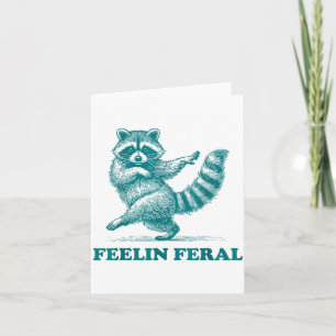 Feeling Feral Racoon Ironic Saying Vintage Funny R Card