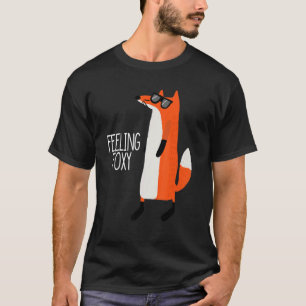 Feeling Foxy Cute Fox Fox In Sunglasses T-Shirt