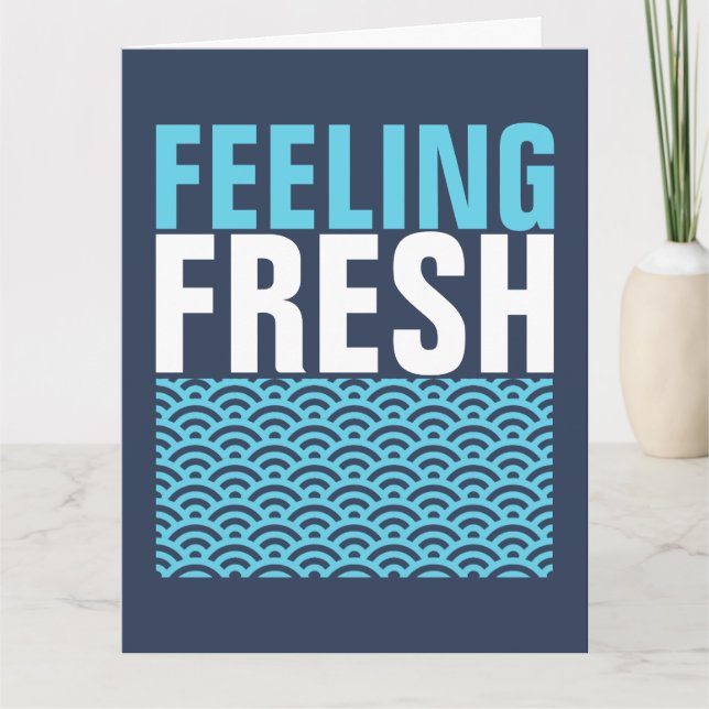 Feeling Fresh Card (Front)
