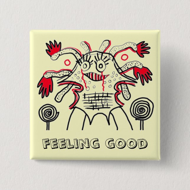 Feeling good 15 cm square badge (Front)