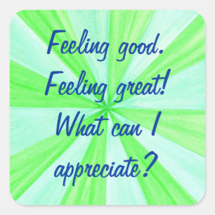 Feeling good, feeling great, affirmation stickers