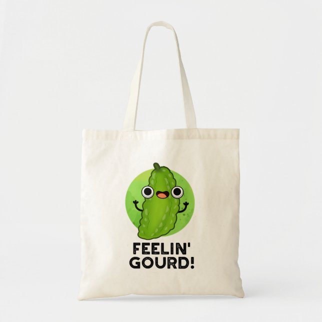 Feeling Gourd Funny Feeling Good Veggie Pun  Tote Bag (Front)