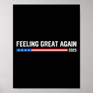 Feeling Great Again 2025 New Year Trump Vance Supp Poster