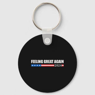 Feeling Great Again Trump 2024  Key Ring