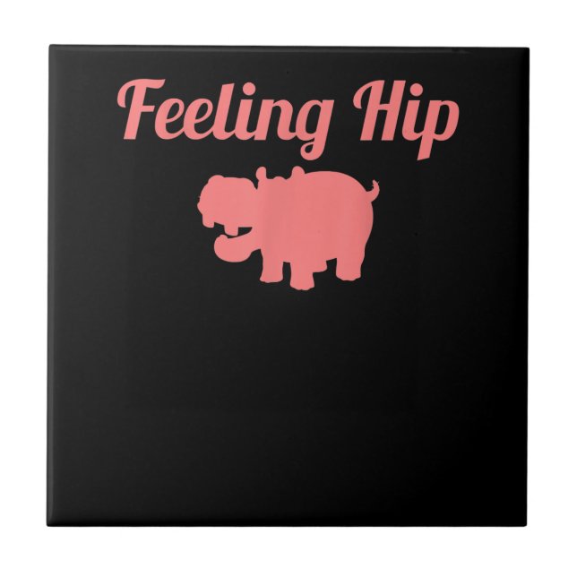 Feeling Hip Hippopotamus Funny Hippo Kid Gifts Tile (Front)