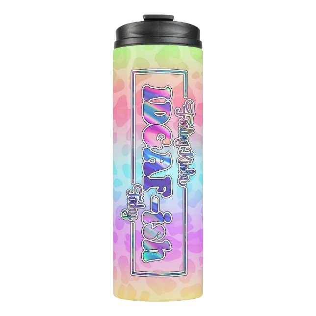 Feeling IDGAF-ish Thermal Tumbler (Front)