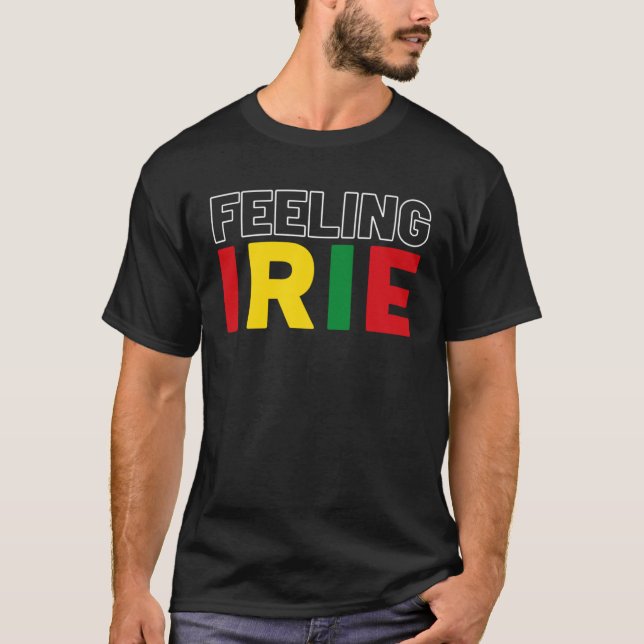 Feeling Irie Rastafari Clothing Jamaica Souvenir R T-Shirt (Front)