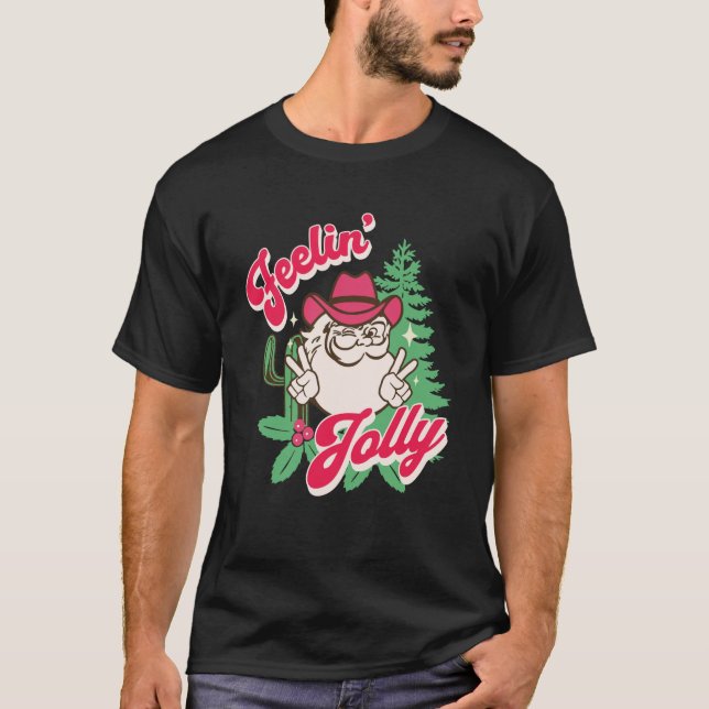 Feeling Jolly Cowboy Santa Retro Christmas Pink Co T-Shirt (Front)