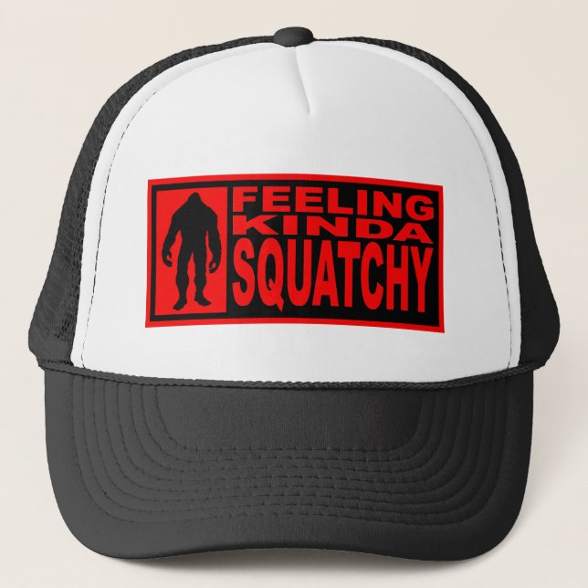 FEELING KINDA SQUATCHY HAT Finding Bigfoot Edition (Front)