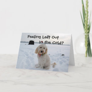 Feeling Left Out In The Cold Holiday Card