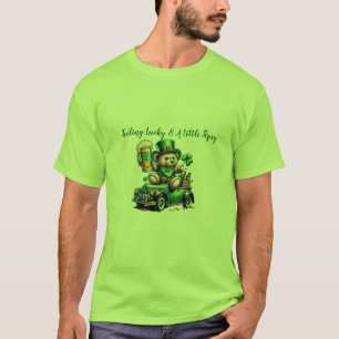  "Feeling Lucky & A Little Tipsy" St. Patrick’s Da T-Shirt