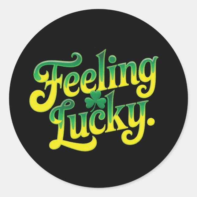 Feeling Lucky Classic Round Sticker (Front)